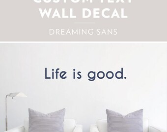 Dreaming Sans - Custom Text Wall Decal, Custom Wall Sticker, Custom Decal Sticker, Custom Text, Personalized Wall Decor, Dreaming Sans Font