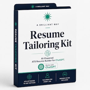 May include: A white and dark blue folder labelled A Brilliant Way Resume Tailoring Kit. The cover features a green star icon, text stating AI-Powered ATS Resume Builder for ChatGPT, and a Works with ChatGPT logo. Bottom icons show ATS optimisation.