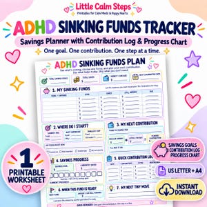 May include: A printable ADHD sinking funds tracker worksheet featuring sections for savings goals, contribution logs, and progress charts. The document includes fields for fund expenses, savings progress, and next contribution details with colorful icons and text.