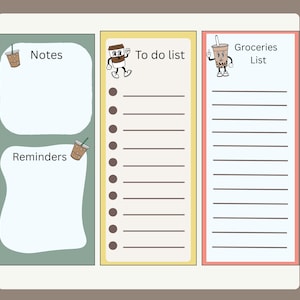 Pode incluir: Uma página de planejador dividida em três seções: uma área verde sálvia com Notes e Reminders, uma To do list amarela com um personagem de copo de café e uma Groceries List rosa com um personagem de chá de bolhas, com espaços pautados.