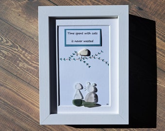 Time Spent with Cats is Never Wasted Genuine Sea Glass Tabletop Picture - 5"x7"