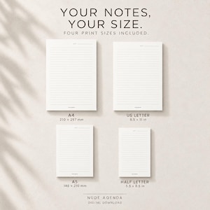 K&ouml;nnte beinhalten: Vier wei&szlig;e linierte Notizseiten mit dem Text YOUR NOTES, YOUR SIZE. FOUR PRINT SIZES INCLUDED. Die Gr&ouml;&szlig;en sind als A4 210 x 297 mm, US LETTER 8.5 x 11 in, A5 148 x 210 mm und HALF LETTER 5.5 x 8.5 in beschriftet. NUDE AGENDA DIGITAL DOWNLOAD.