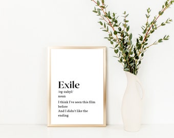 Exile Inspired Definition Digital Print