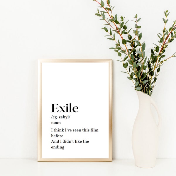 Exile Inspired Definition Digital Print