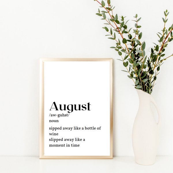 August Inspired Definition Digital Print