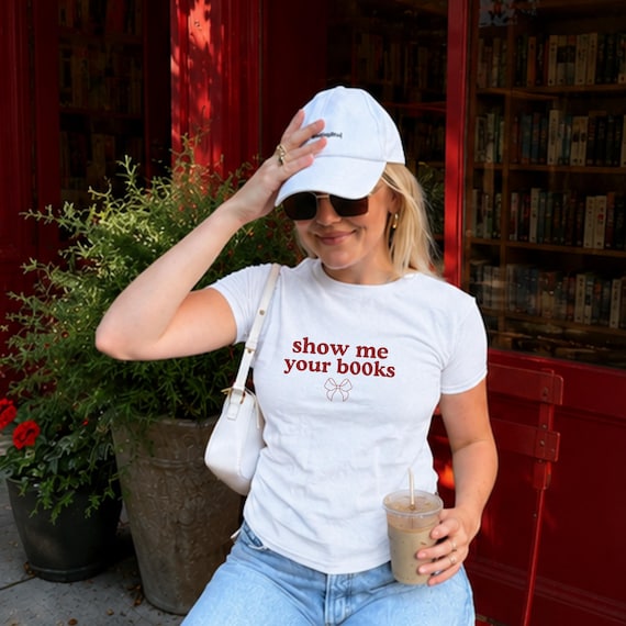 Show Me Your Books Baby Tee, Y2K Bookish Shirt, BookTok Reader Gift, Funny Graphic Tee, Womens Baby Tee, Vintage Book Tee