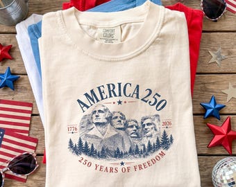 Comfort Colors America 250 Shirt, Mount Rushmore 1776 2026 Patriotic Tee, 250 Years of Freedom, 4th of July USA Independence Day Gift Tee