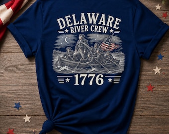 Delaware River Crew 1776 Shirt, Crossing the Delaware Patriotic History Tee, Funny 4th of July Shirt, American Revolution Gift for Men