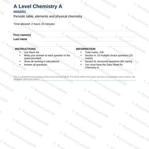 May include: A Level Chemistry A practice paper with the title "Periodic table, elements and physical chemistry." The paper includes instructions, information, and space for the student's name. The time allowed is 2 hours and 15 minutes.