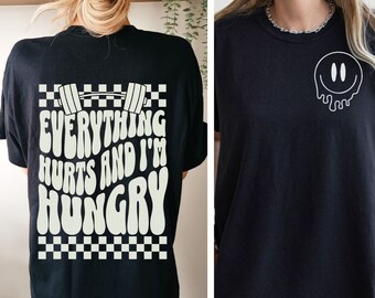 Pump Cover Funny Workout T-Shirt Everything Hurts And I'm Hungry Shirt Gift For Weightlifter Oversized Women Gym Lover Shirt Fitness Tshirt