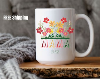 Custom Mama Mug Mom Est 2023 Mother's Day Coffee Mug Mothers Day Gift for New Mom Gift Baby Shower Gift Pregnancy Gift Personalized Mom Gift