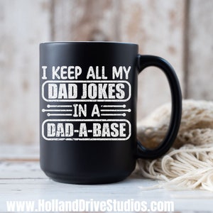 Dad-A-Base Mug For Dad Coffee Cup Dadabase Mug Fathers Day Gift Idea For Dad Birthday Funny Mug 15 oz From Daughter Son Kids Wife Christmas