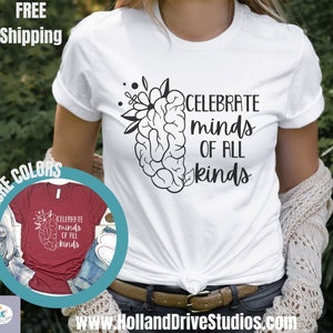 Celebrate Minds Of All Kinds Shirt Autism TShirt Neurodiversity Shirt Autism Awareness Tee Neurodivergent Shirt ADHD Shirt Inclusion Shirt