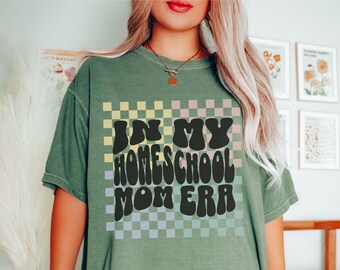 Comfort Colors Homeschool Mom Shirt Christian In My Homeschool Mom Era TShirt Home School Teacher Gift Homeschooling Mama Tee Homeschooled