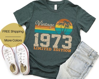50th Birthday Shirt Vintage 1973 Shirt 50th Birthday Gift For Women 50th Birthday Gift For Men 50th Birthday Friend 50th Birthday Woman Gift