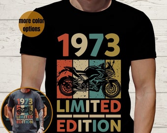Men's 50th Birthday Shirt Vintage 1973 TShirt Limited Edition Man 50th Motorcycle Gift For Dad 50 Birthday Gift For Women Friend 50th Tee