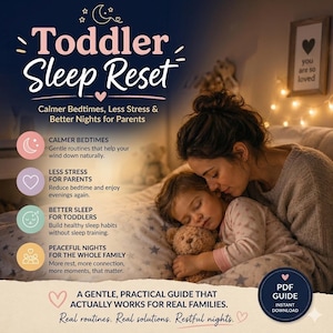 May include: An advertisement for a toddler sleep guide, featuring the title "Toddler Sleep Reset". The image shows a mother and child asleep, with text promoting calmer bedtimes and better sleep for toddlers. A PDF guide is available for instant download.