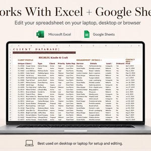 May include: A laptop screen displaying a client database spreadsheet with columns for client profile, engagement details, and contact info. The text reads Works With Excel + Google Sheets, and the spreadsheet is titled Client Database.
