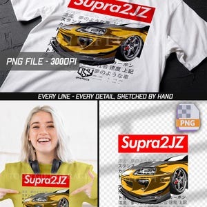 Pode incluir: Camiseta branca com um gráfico de carro Supra 2JZ amarelo, texto japonês e o texto "Supra2JZ" em uma caixa vermelha. A imagem também inclui um ícone de arquivo PNG e o texto "PNG FILE - 3000DPI".