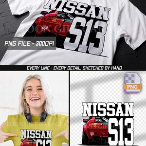 Könnte beinhalten: Weißes T-Shirt mit einem roten Nissan S13-Autografik und dem Text "NISSAN S13". Das Design enthält den Text "PNG FILE - 3000DPI" und "EVERY LINE - EVERY DETAIL, SKETCHED BY HAND".
