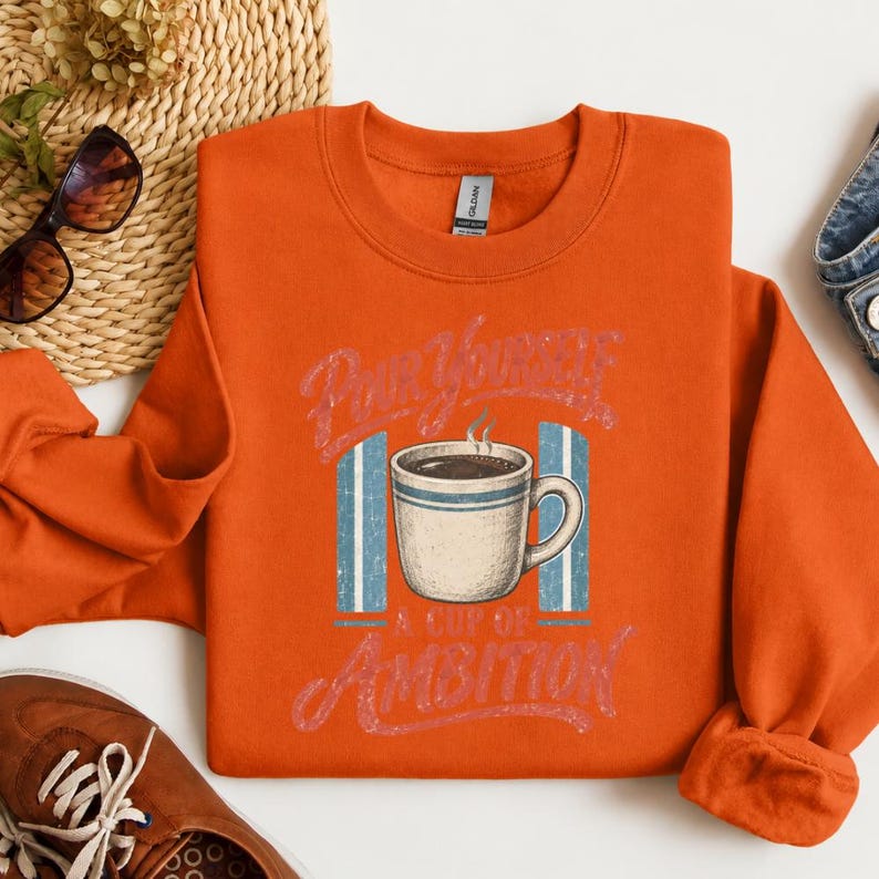 Pour Yourself a Cup of Ambition Sweatshirt, Retro Coffee Crewneck, Vintage Motivational Sweater, Coffee Lover Gift image 5