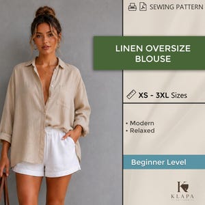 Puede incluir: Blusa holgada de lino beige con un bolsillo en el pecho, combinada con shorts blancos. La imagen muestra el texto "LINEN OVERSIZE BLOUSE" y "XS - 3XL Sizes". El patrón de costura se describe como moderno y relajado.