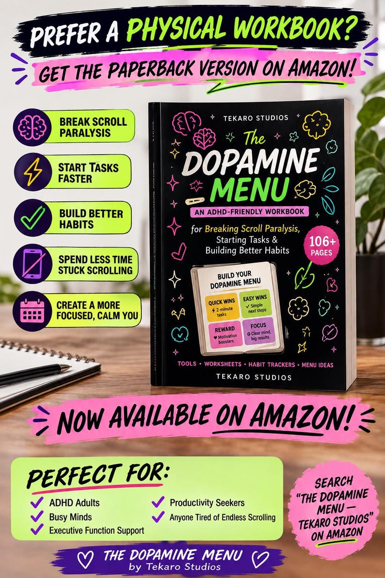 May include: A black paperback workbook titled The Dopamine Menu by Tekaro Studios. The cover features colorful neon-style illustrations of brains, stars, and hearts, with text highlighting 106+ pages for breaking scroll paralysis and building habits.