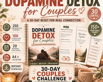 Dopamine Detox for Couples | 30-Day Connection Challenge, 250 Conversation Starters + 100 Screen-Free Activities | Couples Workbook PDF