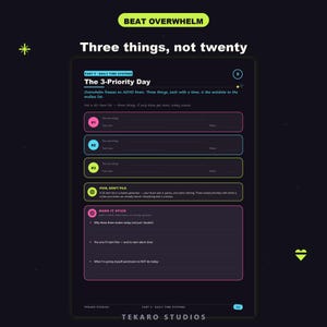 K&ouml;nnte beinhalten: Eine digital gestaltete Planerseite im dunklen Design mit dem Titel BEAT OVERWHELM und The 3-Priority Day. Sie enth&auml;lt drei farbige, rechteckige Eingabefelder f&uuml;r Aufgaben, beschriftet mit #1, #2 und #3, sowie einen Bereich MAKE IT STICK mit Planungsfragen.