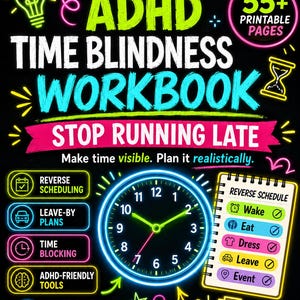 K&ouml;nnte beinhalten: Ein digitales Arbeitsbuch-Cover mit dem Titel The ADHD Time Blindness Workbook Stop Running Late mit Neon-Grafiken wie einer Uhr, einer Checkliste, einer Gl&uuml;hbirne und einer Sanduhr auf schwarzem Grund. Enth&auml;lt &uuml;ber 55 druckbare Seiten.