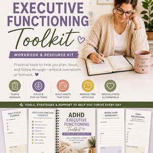 May include: An ADHD Executive Functioning Toolkit workbook and resource kit featuring a daily focus planner, executive function checklist, brain dump worksheet, and task breakdown. The kit includes digital pages with text, icons, and organizational tools.