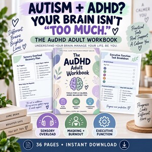 May include: A digital workbook titled The AuDHD Adult Workbook with a brain illustration, featuring pages for a sensory overload recovery plan and executive function task breakdown, alongside a mug with the text Progress Looks Different Here.