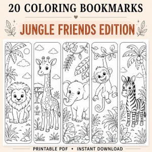 May include: A set of 20 coloring bookmarks titled 20 COLORING BOOKMARKS JUNGLE FRIENDS EDITION. The printable PDF features five vertical panels with black and white line art of a lion, giraffe, elephant, monkey, and zebra in jungle settings.