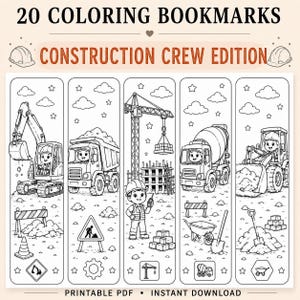 May include: A set of 20 printable coloring bookmarks titled 20 COLORING BOOKMARKS CONSTRUCTION CREW EDITION. The black and white line art features construction vehicles, workers, cranes, and tools like shovels and wheelbarrows in a PDF format.