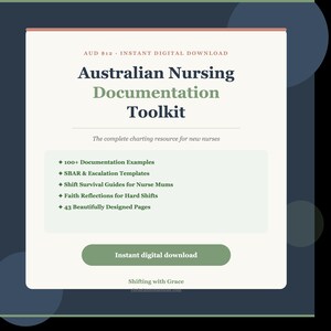 May include: A digital document titled Australian Nursing Documentation Toolkit, featuring a list of contents including 100+ documentation examples, SBAR and escalation templates, shift survival guides, faith reflections, and 43 pages with a download button.