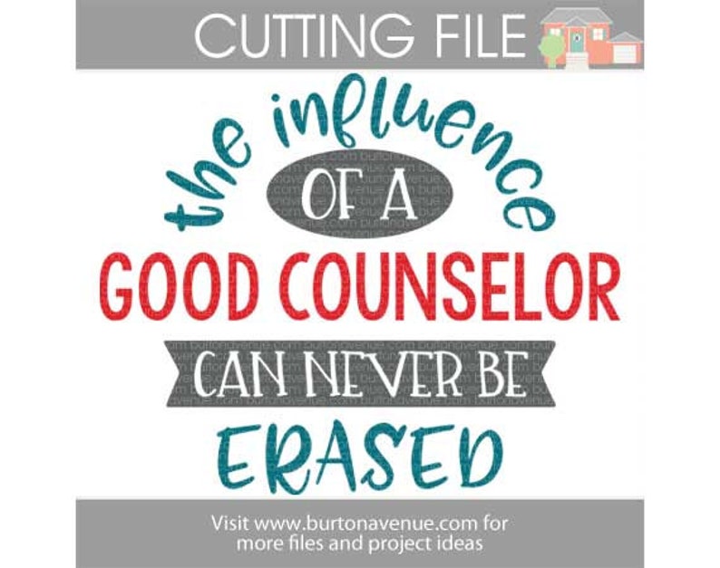 The Influence of a Good Counselor SVG Counselor Quote SVG Etsy