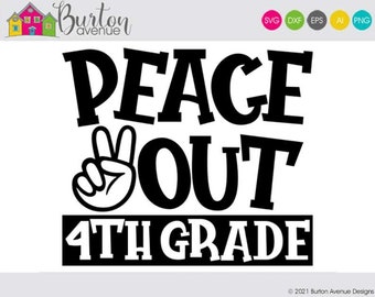 Peace Out 4th Grade SVG | Last Day of School SVG File