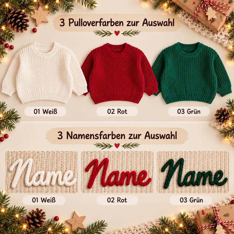 May include: Three long-sleeved knit sweaters in white, red, and green, with text reading 3 Pulloverfarben zur Auswahl and 3 Namensfarben zur Auswahl. Below, three examples of the word Name are shown in white, red, and green yarn embroidery.