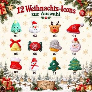 May include: A collection of 12 felt Christmas icons labeled 01 through 12, featuring designs like a tree, Santa, reindeer, bell, candy, mitten, and stocking. The text 12 Weihnachts-Icons zur Auswahl and Frohe Weihnachten is visible.