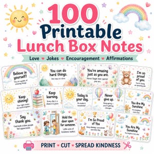 May include: A collection of 100 printable lunch box notes featuring colorful illustrations of rainbows, suns, animals, and flowers. Each card displays positive affirmations, jokes, and encouraging messages like Believe in yourself and You are amazing.