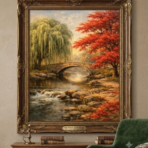 May include: A framed landscape painting titled The Willow and the Bridge, featuring a stone arch bridge over a flowing stream, a large weeping willow tree on the left, and a vibrant red-leafed tree on the right, all encased in an ornate gold frame.