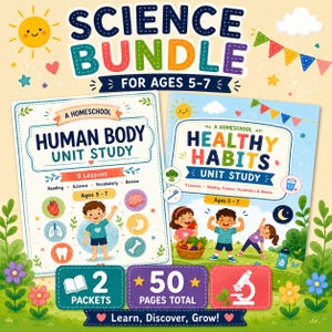 Human Body + Healthy Habits Unit Study Bundle | Ages 5-7 | Homeschool Science Printables | Instant Download PDF