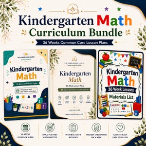 May include: A Kindergarten Math Curriculum Bundle featuring three educational books with 36 weeks of Common Core lesson plans. The covers display colorful graphics of math tools, blocks, and text including Kindergarten Math and 36 Week Lessons.