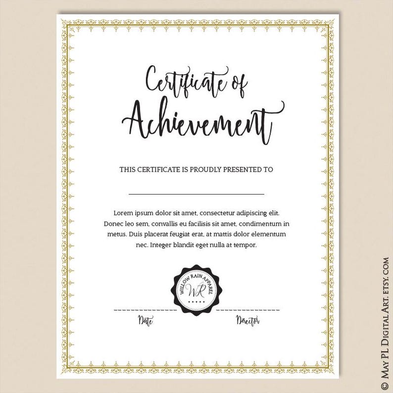 May include: A printable certificate of achievement template with a gold border and a black seal. The text reads "Certificate of Achievement" and "This certificate is proudly presented to".