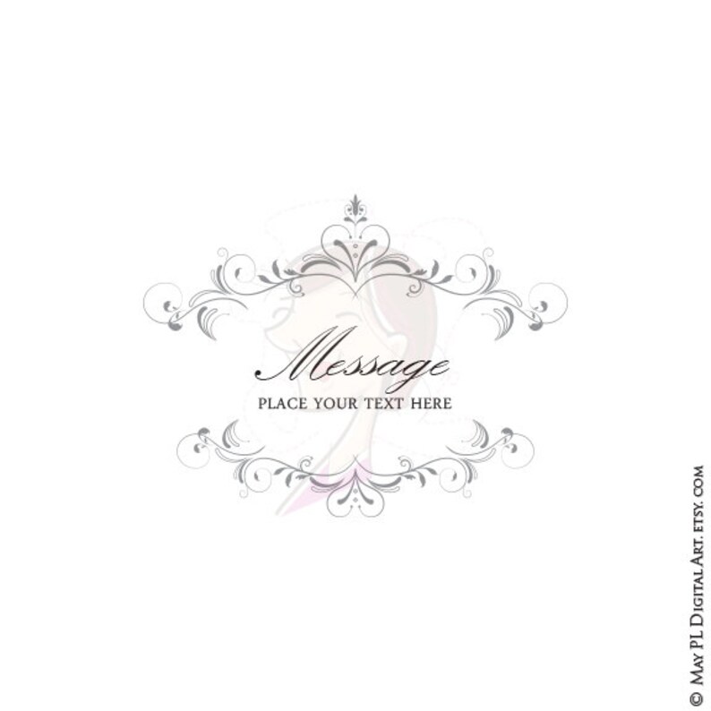 May include: A decorative, gray and white floral design with the word "Message" and the text "Place your text here" in black.