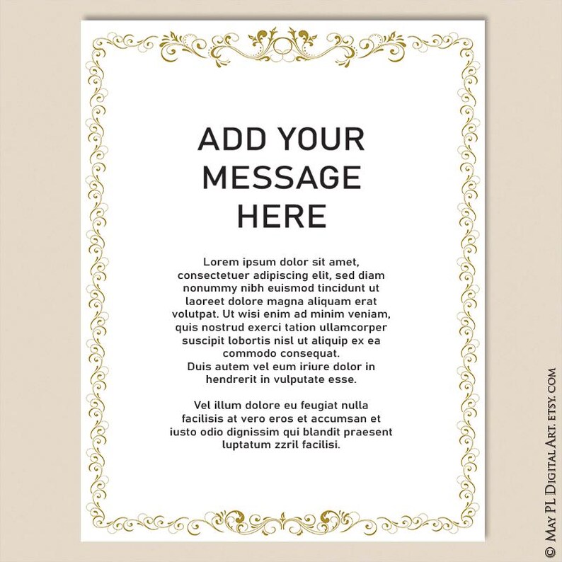 May include: A printable certificate template with a gold ornate border. The text "ADD YOUR MESSAGE HERE" is in black text at the top of the certificate. The text below is in a smaller font size and includes lorem ipsum text.