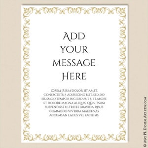 May include: A white printable card with a gold ornate border. The text "ADD YOUR MESSAGE HERE" is centered on the card. The text "LOREM IPSUM DOLOR SIT AMET, CONSECTETUR ADIPISCING ELIT, SED DO EIUSMOD TEMPOR INCIDIDUNT UT LABORE ET DOLORE MAGNA ALIQUA. QUIS IPSUM SUSPENDISSE ULTRICES GRAVIDA. RISUS COMMODO VIVERRA MAECENAS ACCUMSAN LACUS VEL FACILISIS." is printed at the bottom of the card.