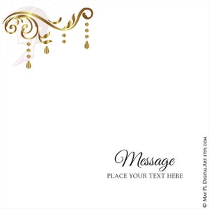 May include: A white card with a gold decorative flourish in the top left corner. The card has the word "Message" in a cursive font and the text "PLACE YOUR TEXT HERE" below it.