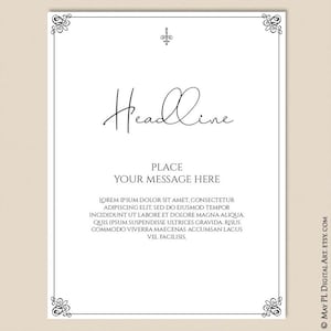 May include: A black and white printable template with a decorative border and a simple, elegant design. The text "Headline" is at the top of the page, followed by "Place Your Message Here". The text "Lorem ipsum dolor sit amet, consectetur adipiscing elit, sed do eiusmod tempor incididunt ut labore et dolore magna aliqua. Quis ipsum suspendisse ultrices gravida. Risus commodo viverra maecenas accumsan lacus vel facilisis." is at the bottom of the page.