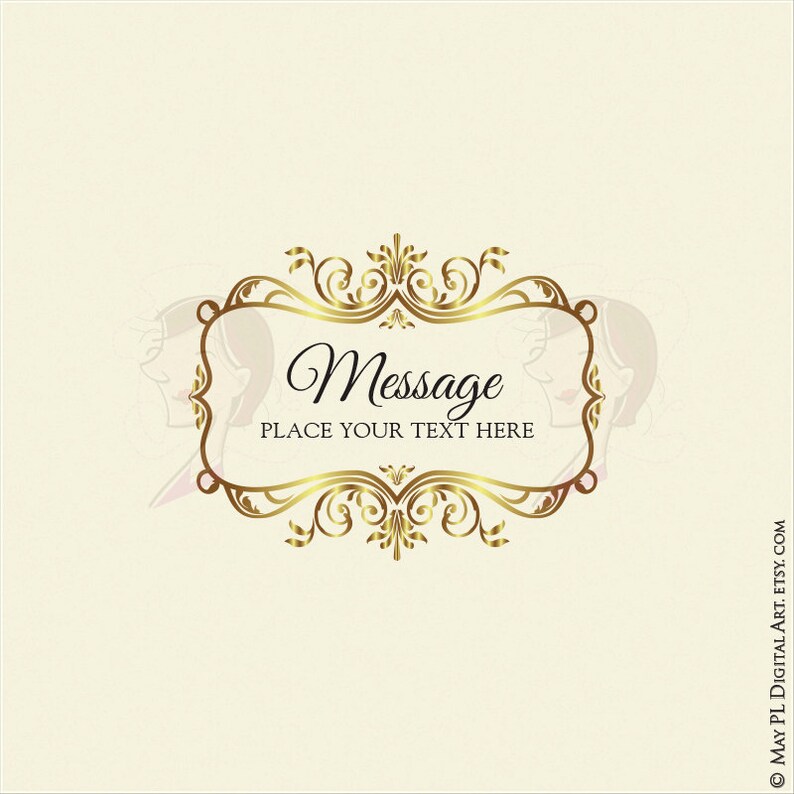 May include: A gold ornate frame with the word "Message" and the text "Place your text here" in black font.